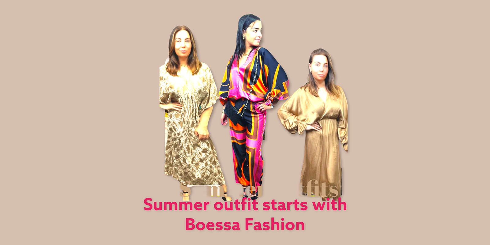 Summer outfit starts with Boessa Fashion
